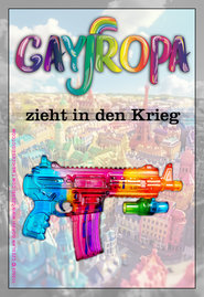 politischer Poster von Czeslaw Gorski - gayropa zieht in den krieg